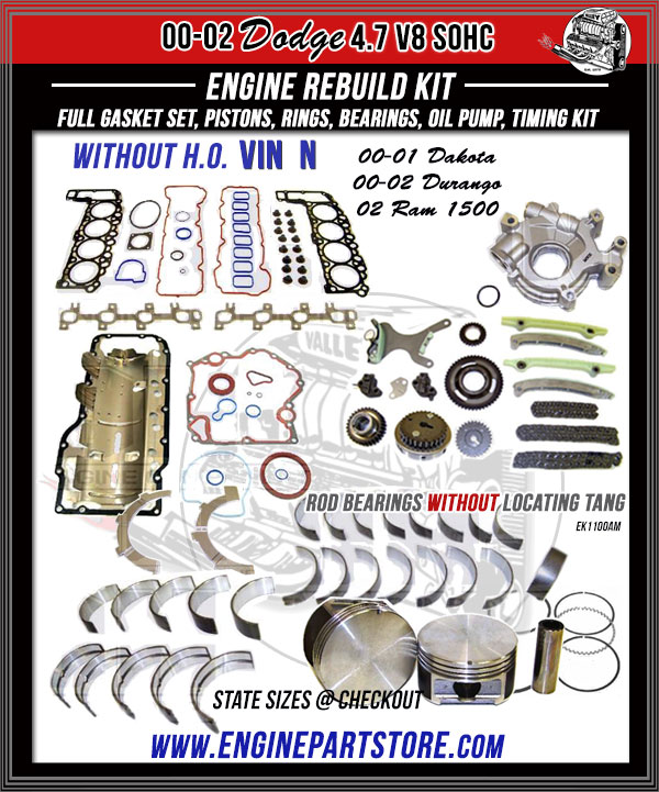 00-02 Dodge 4.7 engine rebuild kit-VIN N without HO.