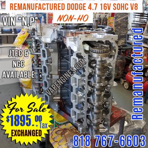 Dodge 4.7 remanufactured engine sale, Non-HO